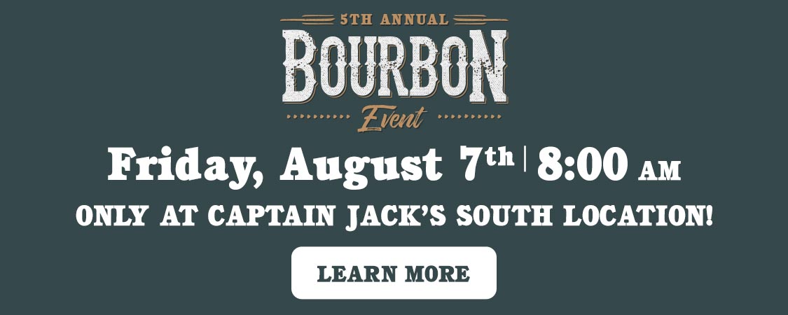 Captain Jack's - 5th Annual Bourbon Event