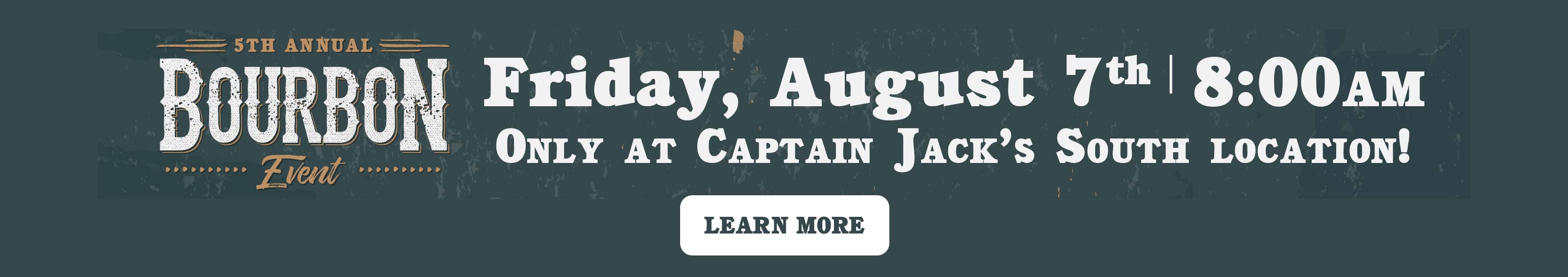 Captain Jack's - 5th Annual Bourbon Event